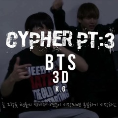 CYPHER PART 3-BTS (3D use headphones!)