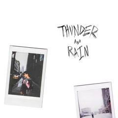 Thunder and Rain