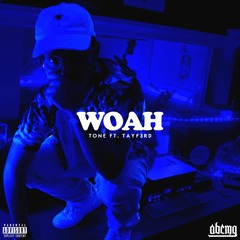 WOAH ft. Tayf3rd