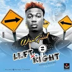 wisa greid LEFT AND RIGHT