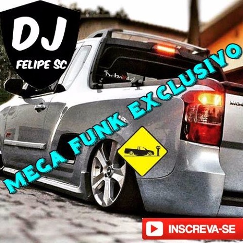 Mega Funk Exclusivo - Abril 2017 (Dj Felipe SC)