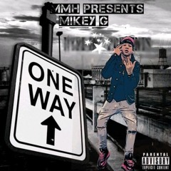 Mikey G- One Way