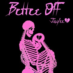 Better Off (Soy Peor Remix) - Jaylee