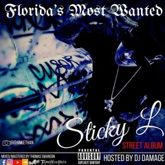 17. MAGIC STICKY L FT. RAYZA THE KID