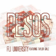 Pesos (Feat. Taylor Girlz TGZ)