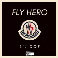 Lil Doe - Fly Hero