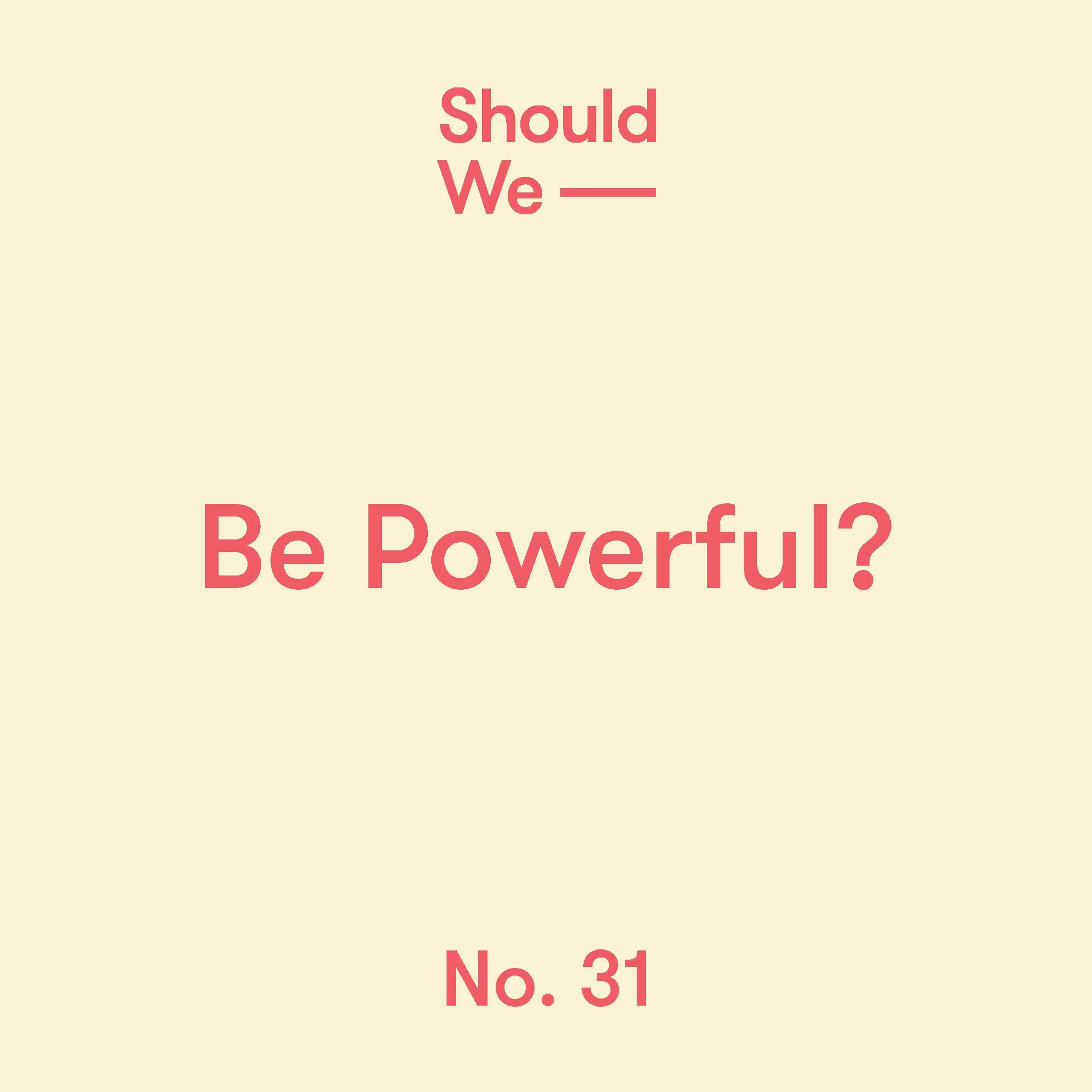 Should We