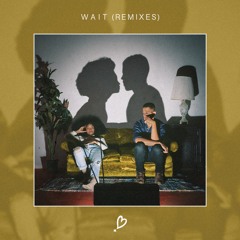 Wait (King Arthur Remix)