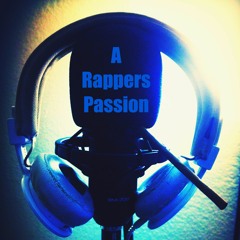 A Rappers Passion (Feat. XCVI)