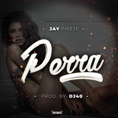 Jay Pikete - Perra