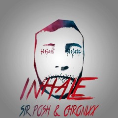 Sir Posh & NIGHTCRAWLER - INHALE