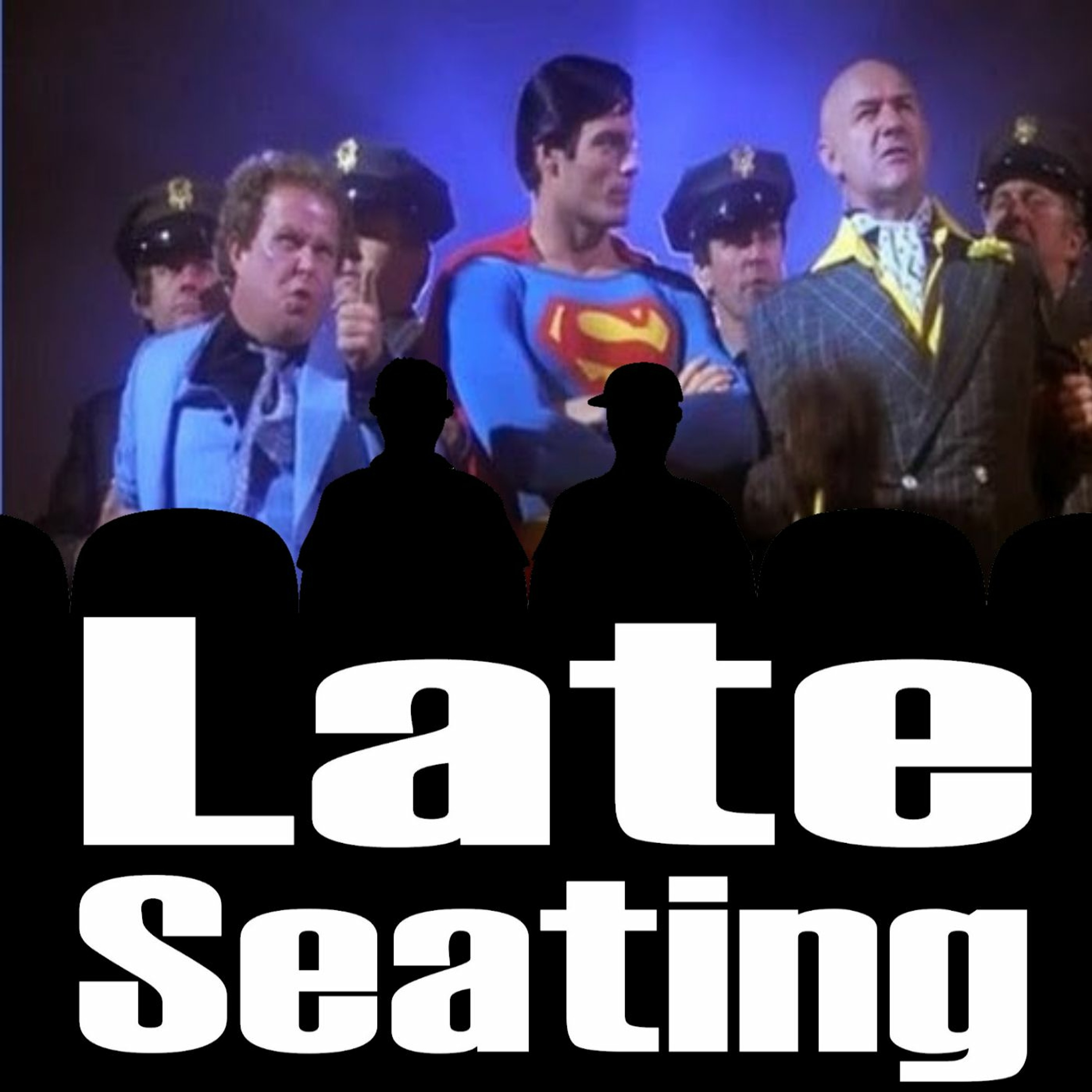 Late Seating episdoe 27: Superman the Movie episode artwork