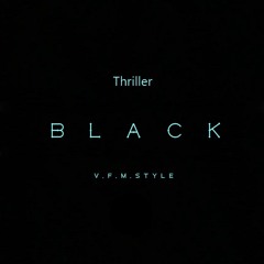 V.F.M.style Thriller