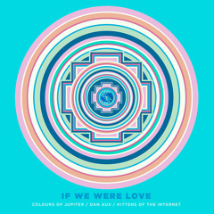 If We Were Love (Original Mix) --> FREE DOWNLOAD <--
