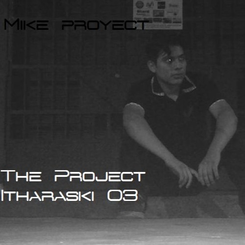 The Project Itharaski #3 By Mike Proyect