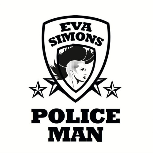 Stream Eva Simons Policeman Przemaak Bootleg By Przemaak Listen Online For Free On Soundcloud