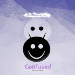 TalentDisplay - Confused