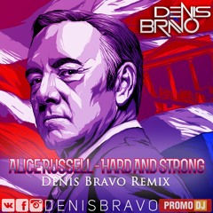 Alice Russell - Hard And Strong (Denis Bravo Radio Edit)
