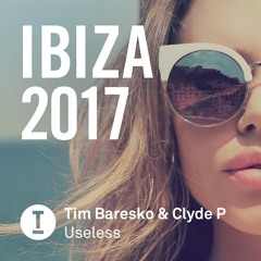 Tim Baresko & Clyde P - Useless
