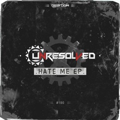 Unresolved - Hate Me | Official Preview
