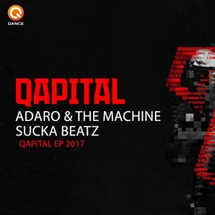 Adaro & The Machine - Sucka Beatz [OUT NOW]