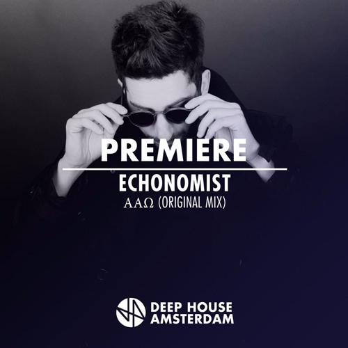Premiere: Echonomist - AAΩ (Original Mix)