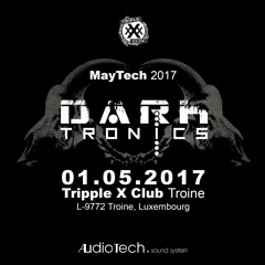 Darktronics @ Tripple X Club - Troine (01.05.2017)