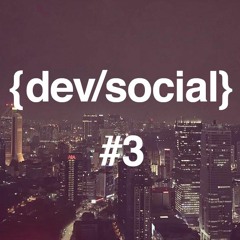 {dev/social} #3