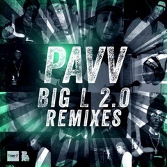 Pavv - Big L 2.0 (Killjoy Remix)
