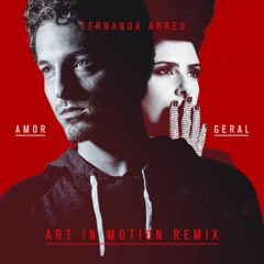 Fernanda Abreu - Amor Geral (Art In Motion remix)