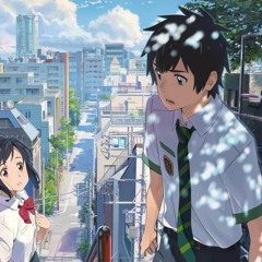 Kimi No Na Wa OP - Yumetourou (x3 extended version)