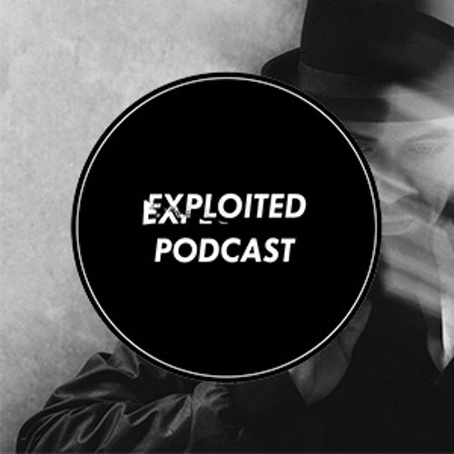Stream Exploited Listen to Exploited Podcast playlist online for free