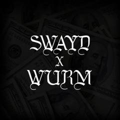 SWAYD X WURM - GET MONEY