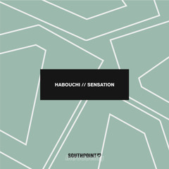 Habouchi - Sensation [FREE DOWNLOAD]