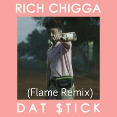 Rich Chigga - Dat $tick ( Flame Edit)