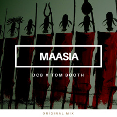 DcB & Tom Booth - Maasia (Buy = Free Download)