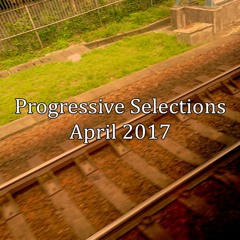 Progressive Selections | April 2017