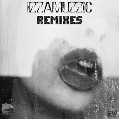 Izzamuzzic - Remixes (Mix)