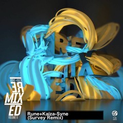 Rune & Kaiza - Syne (Survey Remix)