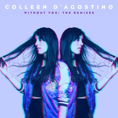 Colleen D'Agostino - Without You (BUDD Remix)