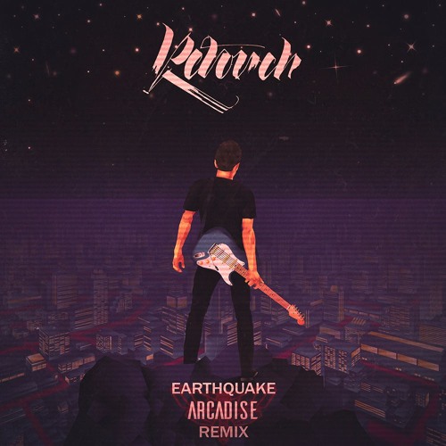 Retouch - Earthquake (ARCADISE Remix)