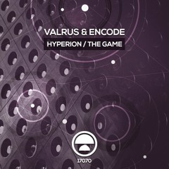 Encode & Valrus - Hyperion (Preview)