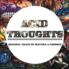 Acid Thoughts (MAITIKA & ODDWAVE) Preview