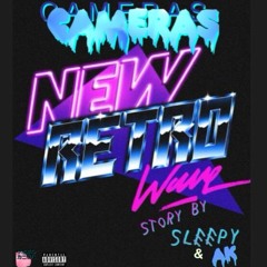 "CAMERAS" Sleepy x AK