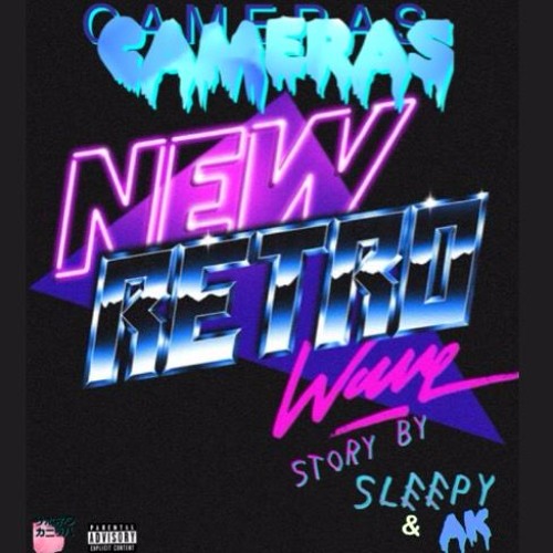 "CAMERAS" Sleepy x AK