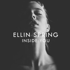 Ellin Spring — Inside You (Original Mix)