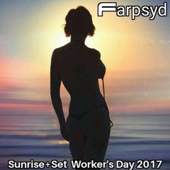 Sunrise+Set for Workers Day - deep and funky house mix - by Farpsyd