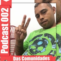 === PODCAST 002 - COMUNIDADES 5ª REGIÃO - [ DJ FB DO TERRÃO ] ===