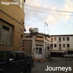 Raggo Boys- Journeys (Ft doomsdve, Proto, Auray)