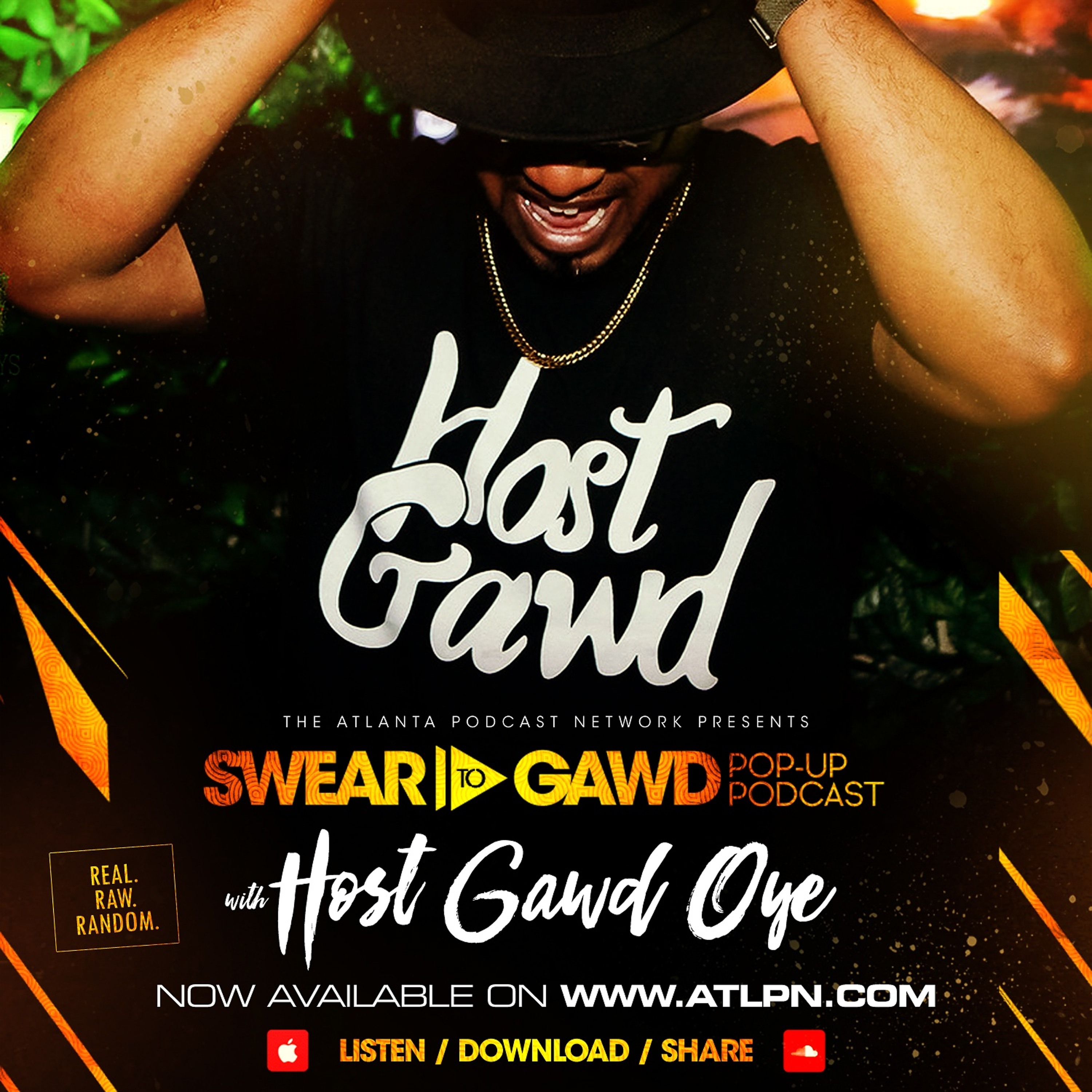 LOVE FIRST - HOST GAWD OYE POP UP PODCAST - ATLPN.COM